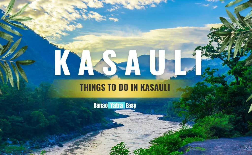 10 Craziest Things To Do In Kasauli 2025